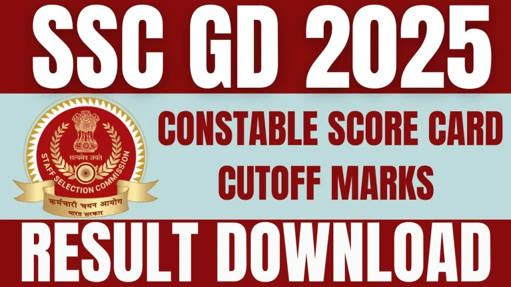 SSC GD Result 2025 Out, Final Answer Key, Scorecard Download Link @ssc.gov.in