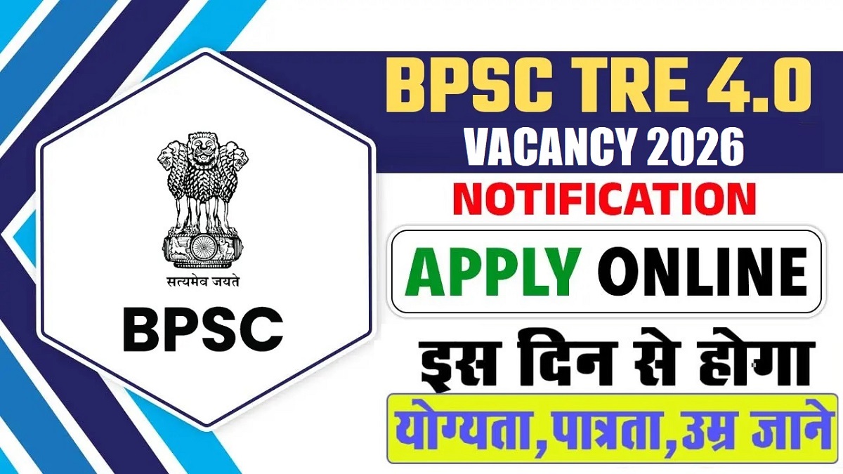 BPSC TRE 4.0 Recruitment 2026: Official Notice Out for 44000 Vacancy