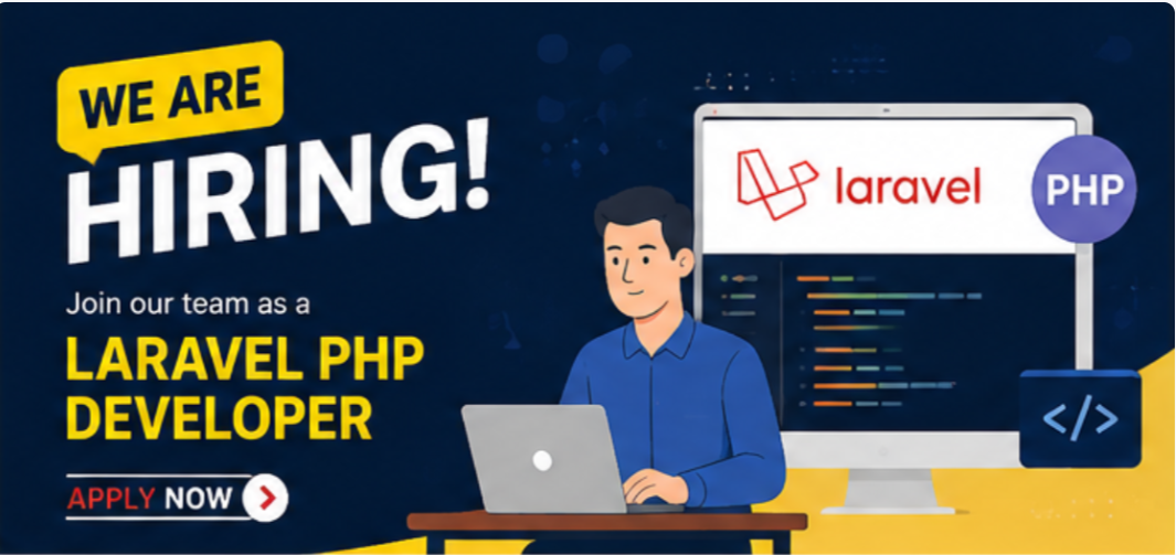 Laravel PHP Developer – Job Vacancy | Apply Now